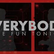 Everybody Have Fun Tonight Remix