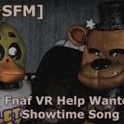 Fnaf Vr Showtime Song