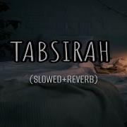 Tabsirah Slowed