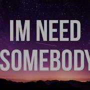 Im Need Somebody Tik Tok