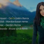 Azeri Remix 2021 Yıgma Mahnılar En Yeni Azeri Hit Mahni