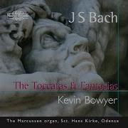 Kevin Bowyer Fantasia Pièce D Orgue In G Bwv 572