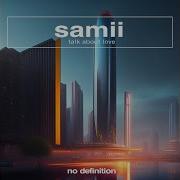 Samil Talk About Love Extended Mix