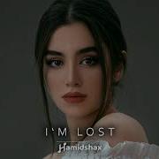 Hamidshax I M Lost