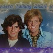 Modern Talking 2K24 Ia Heaven Must Be Missing You