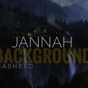 Jannah Background Nasheed