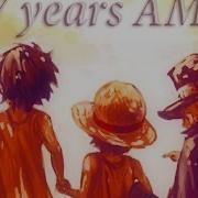 One Piece 7 Years Asl Amv