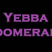 Yebba Boomerang Instrumental