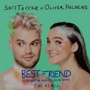 Sofi Tukker Oliver Heldens Best Friend Remix