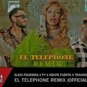 Ελένη Φουρέιρα Eleni Foureira El Telephone