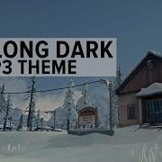 The Long Dark Episode 3 Music