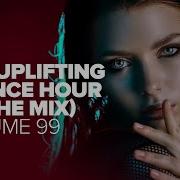 Uplifting Trance Mix Vol 99