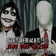 Jeff The Killer Vs Slanderman