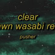 Clear Shawn Wasabi Remix Tik Tok