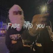 Fade Into You Speed Up