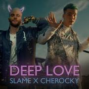 Slame Deep Love