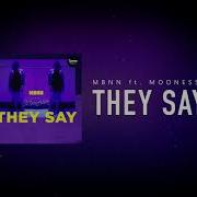 Mbnn Feat Moonessa They Say