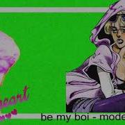 Be My Boi By Modern Pearl