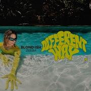 Different Way Original Mix Blond Ish Zeeba