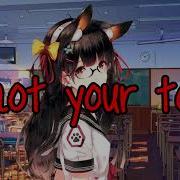 Nightcore I M Not A Toy