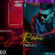 Guru Randhawa Ban Ja Rani Remix Hd