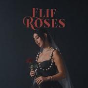 Elif Roses