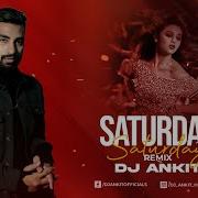 Saturday Dj Ankish