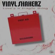 Vinylshakerz Love S A Fragile Thing