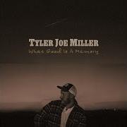 Tyler Joe Miller What Good Ls