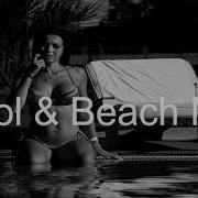 Pool Beach Mix Best Deep House Vocal Nu Disco