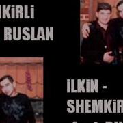 Ilkin Shemkirli Dolya