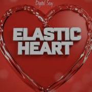 Digital Sexy Elastic Heart Extended Remix