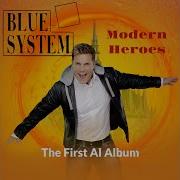 Blue System Give Me Your Love