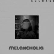 Eleonora Underher Melancholia Harry Charles Remix