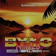 Sanah Było Minęło Wanchiz X Dj Mularski Remix 2024