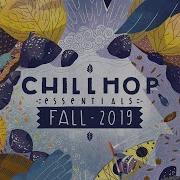 Chillhop Essentials Fall 2019 Chill Lofi Hiphop Beats