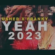 Usher X Franky Yeah 2023