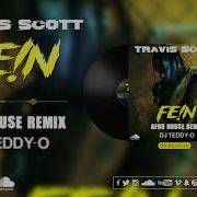 Travis Scott Fe N Dj Teddy O Afro House Remix