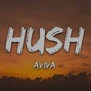 Hush Aviva