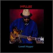 Lowell Hopper Impulse