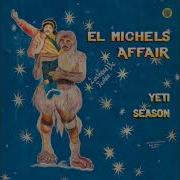 El Michels Affair