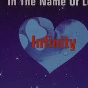 Infinity In The Name Of Love