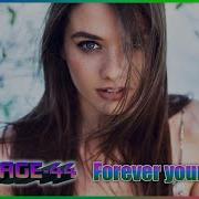 Savage 44 Forever Young New Dance Hit