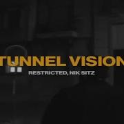 Tunnel Vision Extended Mix Nik Sitz Restricted