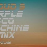 Cloud 9 Prple Disco Machine