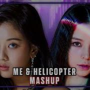 Clc Me Helicopter Seohwan Mashup