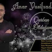 Anar Yusifzadə Qurban Olduğum 2019