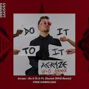 Do It To It Wh0 Remix