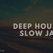 Deep Slow