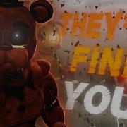 They Ll Find You Fnaf Song Collab